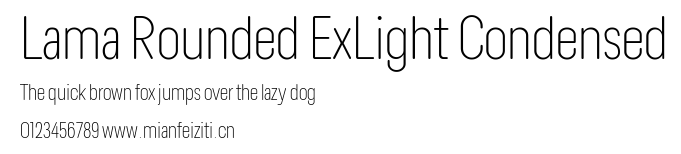 Lama Rounded ExLight Condensed.ttf