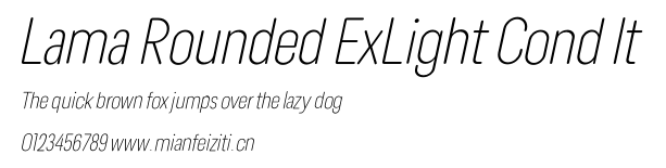 Lama Rounded ExLight Cond It.otf