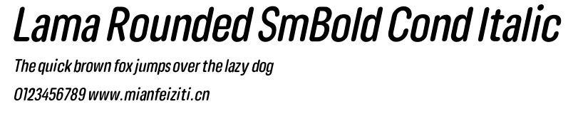 Lama Rounded SmBold Cond Italic.otf